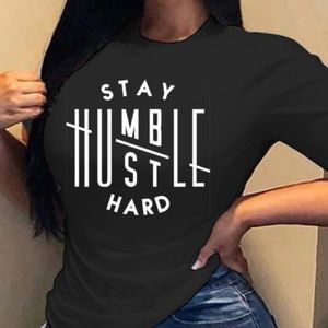 Brand New Stay Humble O Neck Shirt